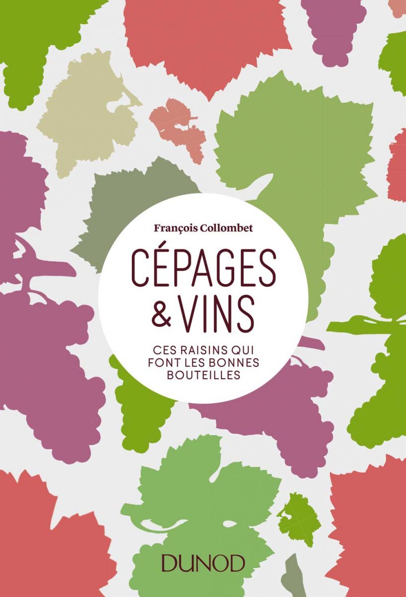 Cépages et Vins de François Collombet aux Editions Dunod